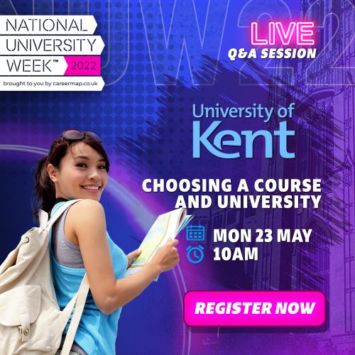 University of Kent: Choosing a course and University plus Q&A | National University Week 2022